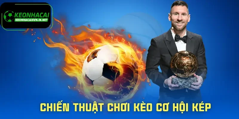 keo-co-hoi-kep-chien-thuat