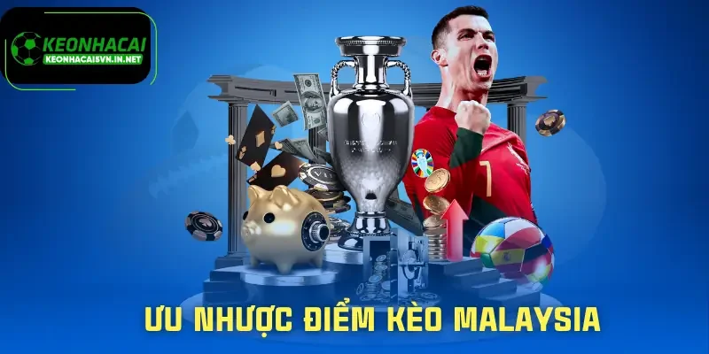 keo-malaysia-uu-nhuoc-diem